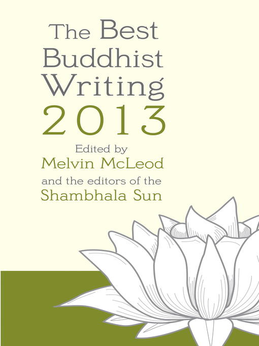 Title details for The Best Buddhist Writing 2013 by Melvin McLeod - Available